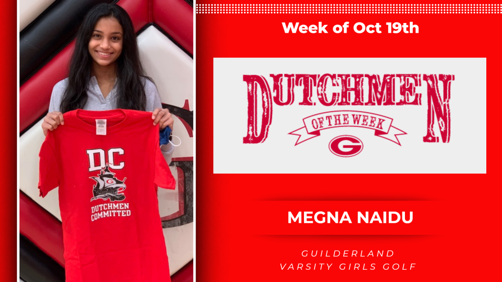 Dutchment of the Week (DOW) Award winner for the week of Oct. 19, Megna Naidu. Picture of Megna holding a Guilderland Athletics t-shirt.