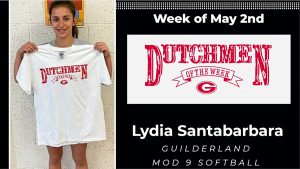 Lydia Santabarbara (Mod 9 Softball) earn Dutchmen of the Week for the week of May 2.